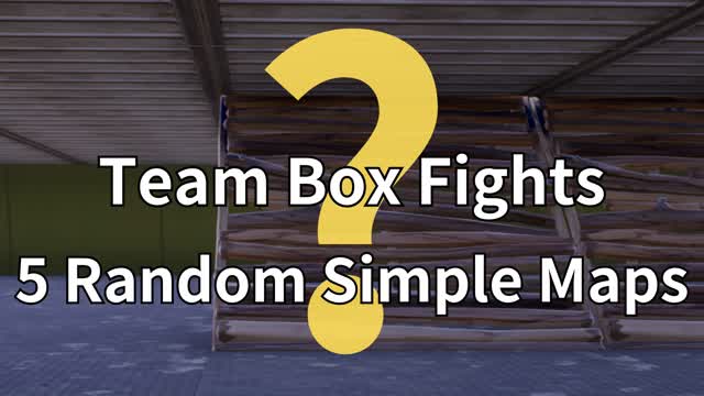 Team Box Fights 5 Random Simple Maps