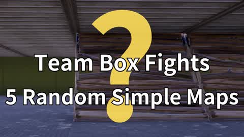Team Box Fights 5 Random Simple Maps