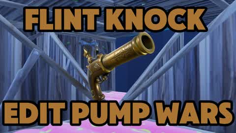 FLINT KNOCK EDIT WARS