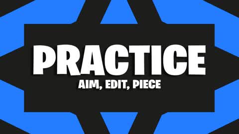 PRACTICE 🎯 AIM, EDIT, PIECE CONTROL