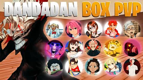 DANDADAN BOX PVP📦