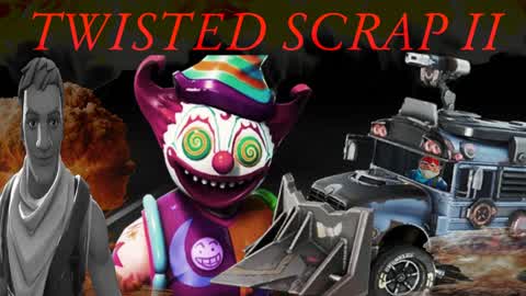 TWISTED SCRAP II