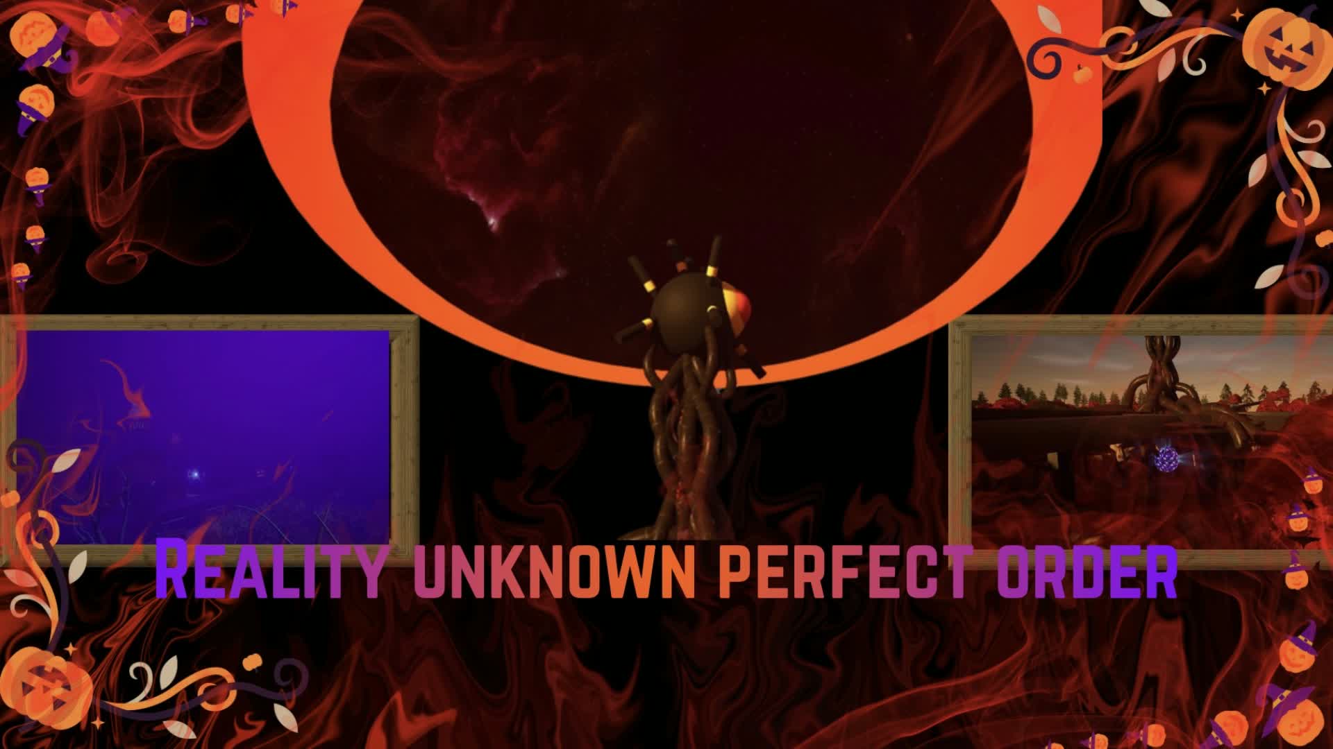 REALITY UNKNOWN PERFECT ORDER