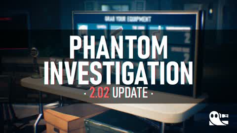 Phantom Investigation [REIMAGINED]