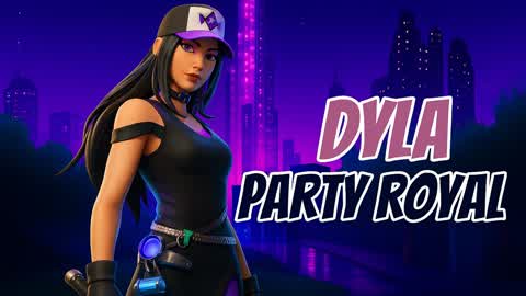 DYLA PARTY ROYAL