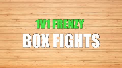 1V1 FRENZY - BOX FIGHTS