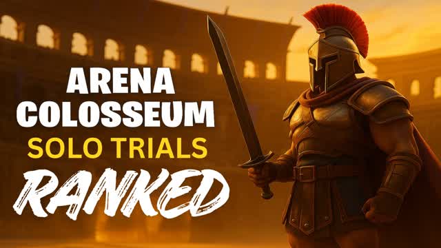 Arena Colosseum: Solo Trials (ranked)