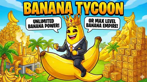 🍌 Bananana Tycoon 🍌