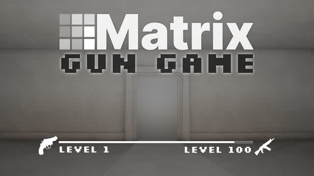 Matrix Gun Game