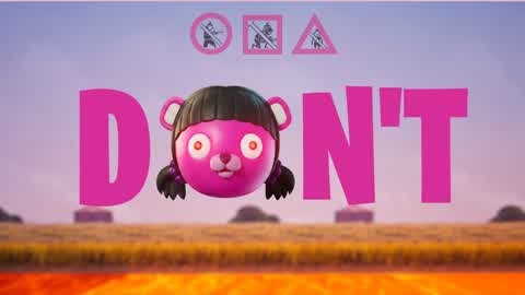 DON'T