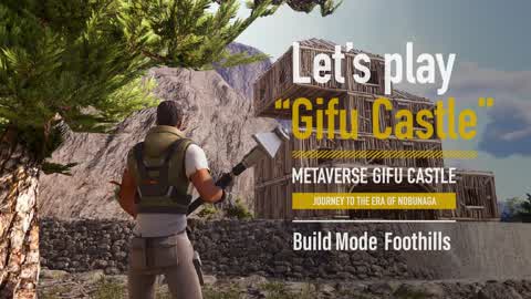 Let’s play “Gifu Castle”: Foothills 03