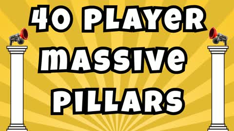 40 Player Massive Pillars
