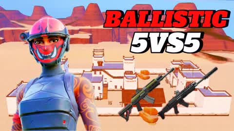 BALLISTIC  5VS5🎯
