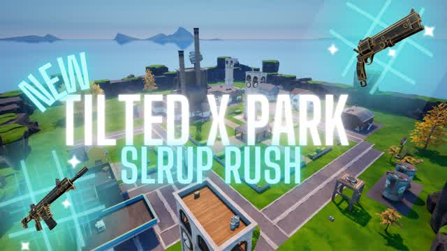 Tilted X Park Zone Wars SLURP RUSH