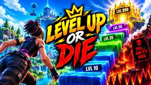 LEVEL UP OR DIE