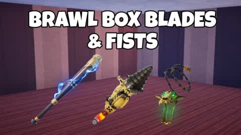 BRAWL BOX BLADES & FISTS