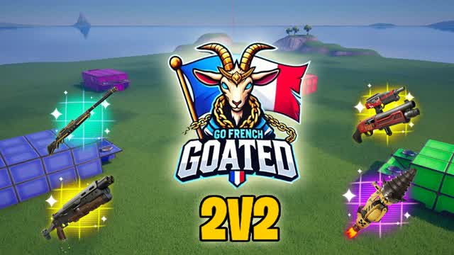 GO FRENCH GOATED 2V2