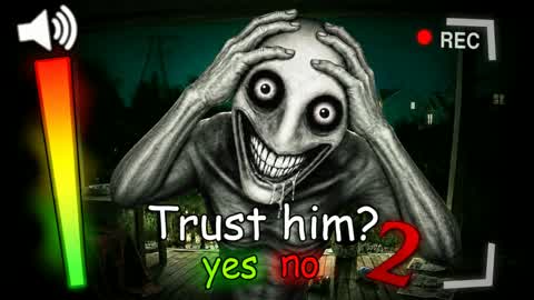 TRUST HIM ? 2 [HORROR]