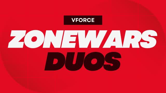 32 PLAYER DUO ZONE WARS [VFORCE]