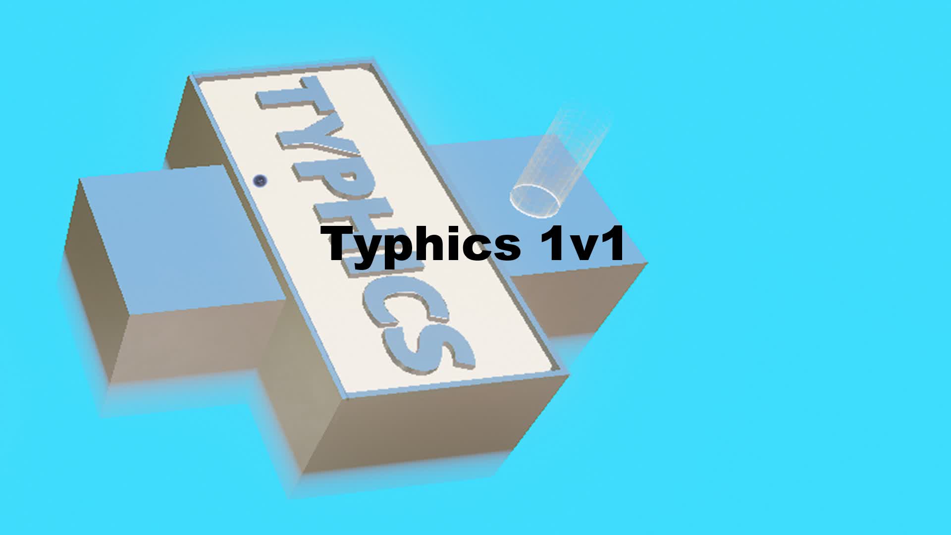 Typhics 1v1