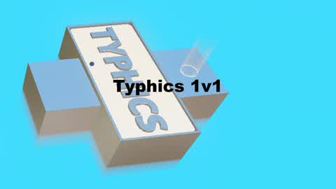 Typhics 1v1