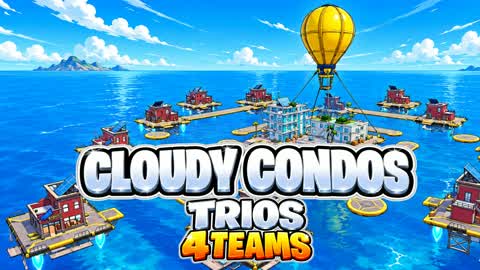 CLOUDY CONDOS TRIOS 4 TEAMS
