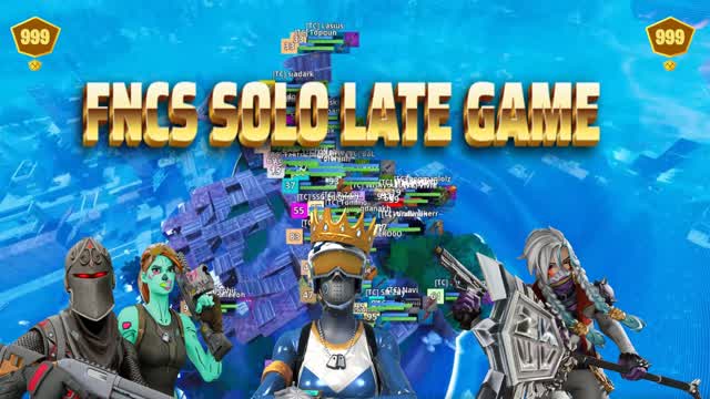 FNCS SOLO LATE GAME [PRO]