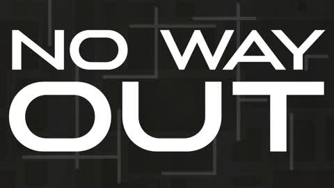 No Way Out