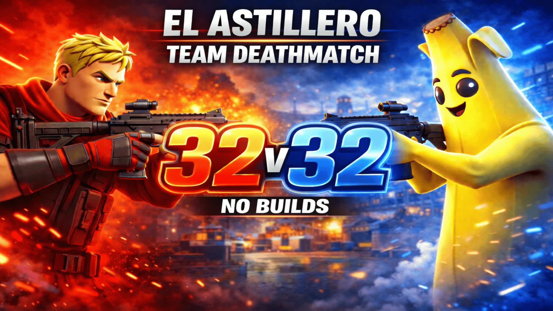 エル・アスティリェロ 32対32チームデスマッチ