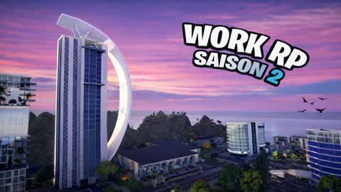 Work RP - Saison 2 - 🏙️