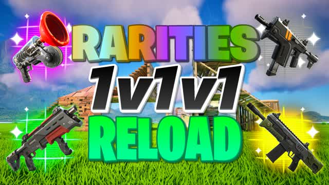 RARITIES 1v1v1 RELOAD FREE FOR ALL