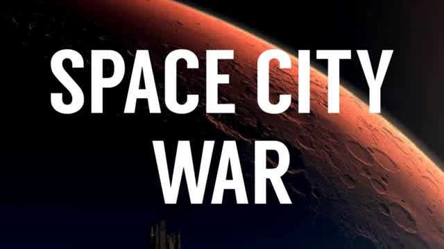 SPACE CITY WAR