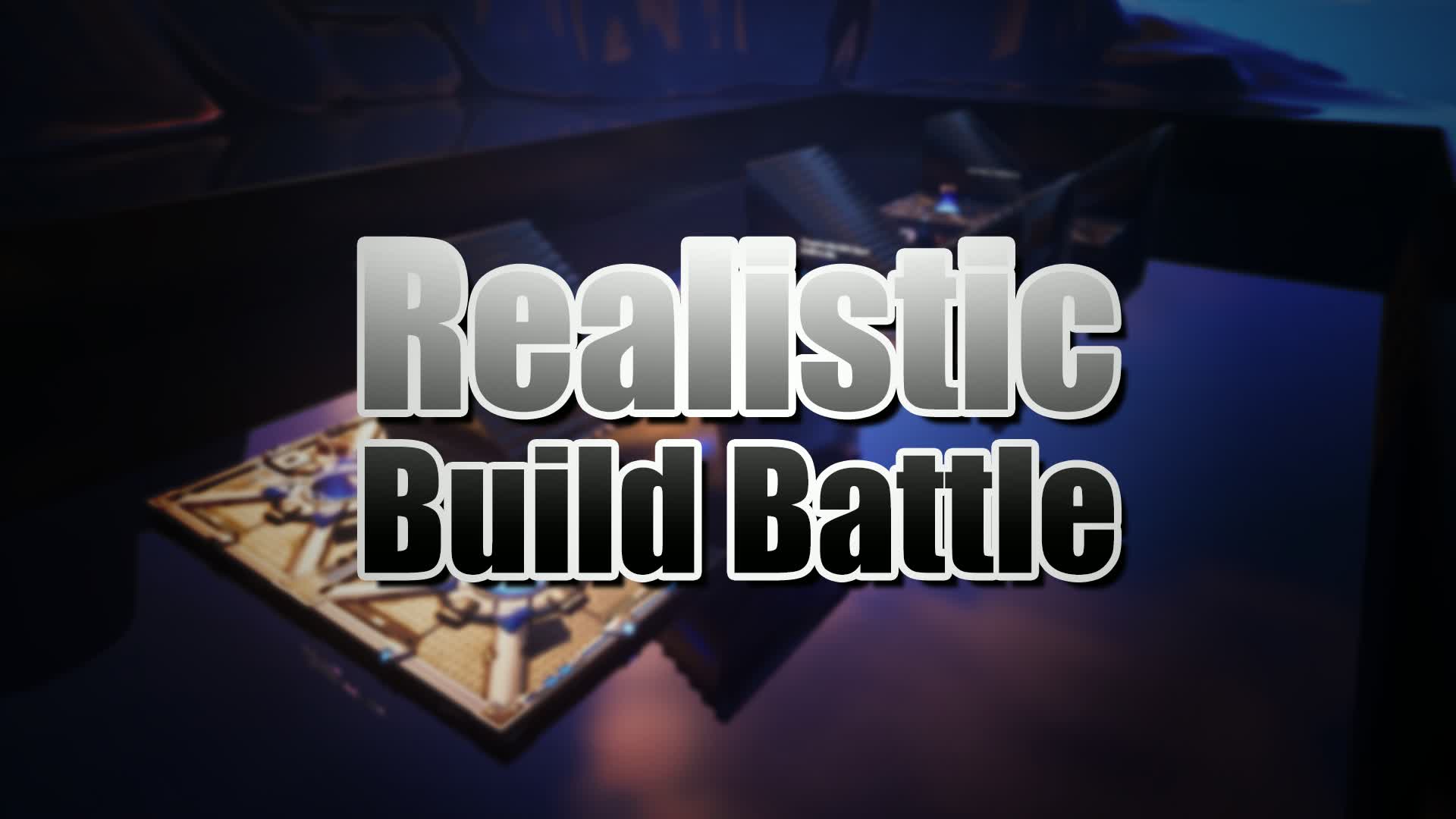 Realistic Build Battles