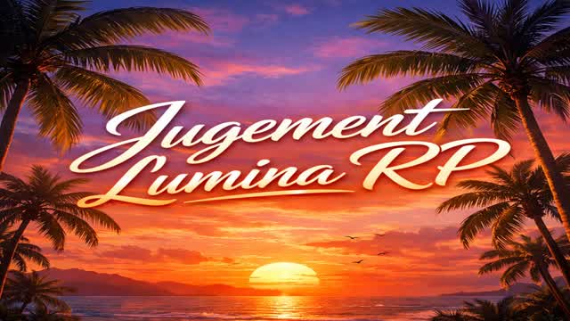JUGEMENT LUMINA RP