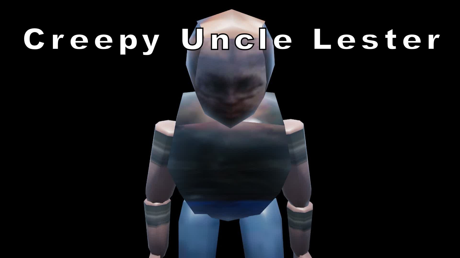 Creepy Uncle Lester