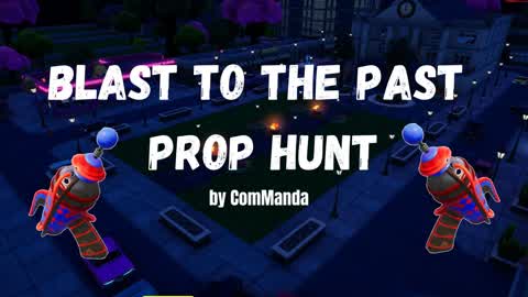 Blast to the Past Prop Hunt