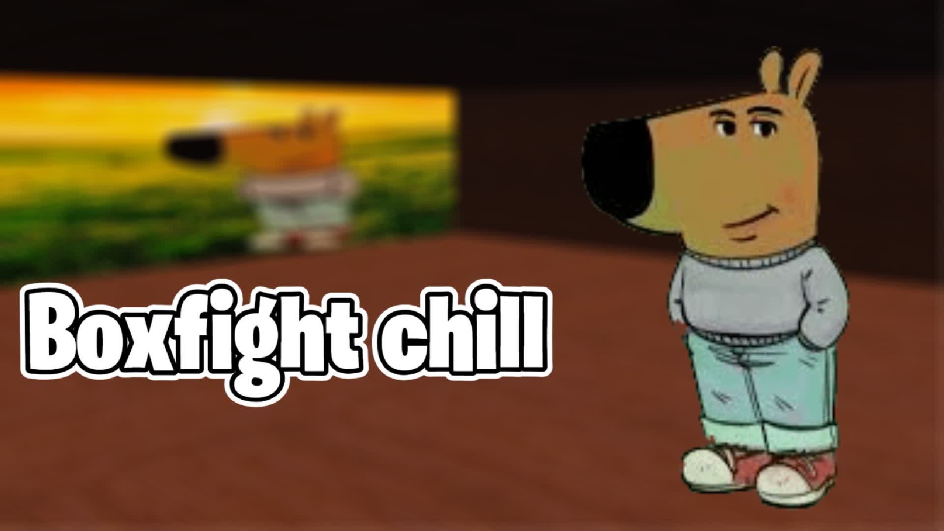 CHILL BOXFIGHT