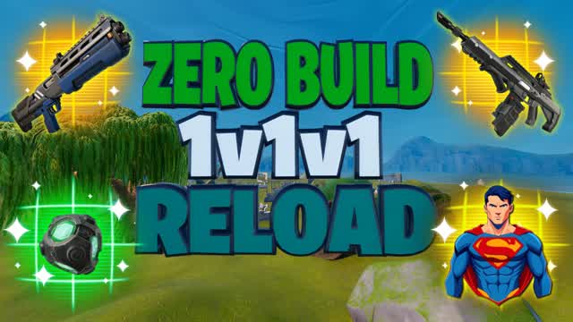 1V1V1 RELOAD ZERO BUILD SUPER POWERS