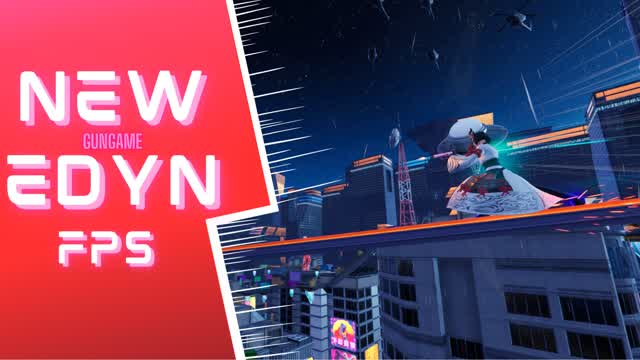 NEW EDYN GUNGAME FPS
