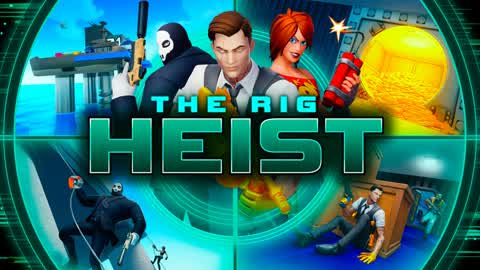 THE RIG HEIST [ROGUELIKE]