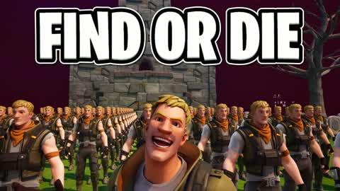 FIND OR DIE