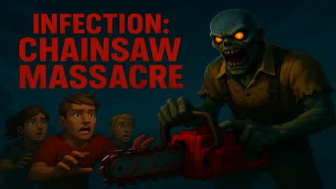 Infection: Chainsaw Massacre
