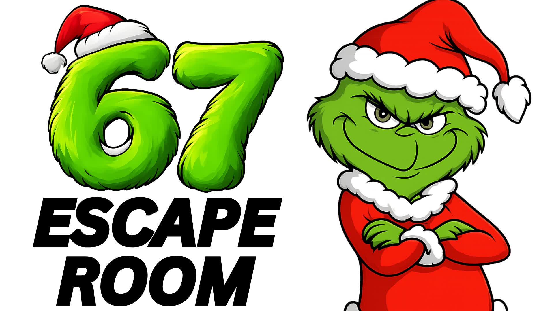 67+ ESCAPE ROOM 🎄 GRINCH