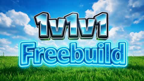 FREEBUILD 1V1V1 EDIT PRACTICE