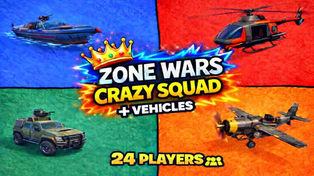 👑 ZONE WARS CRAZY SQUAD + VEHICLES 👑