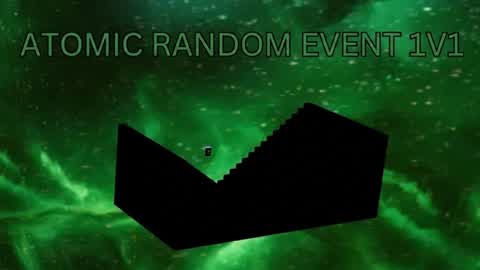Atomic Random Event 1v1