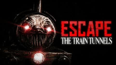 ESCAPE THE TRAIN TUNNELS [HORROR]