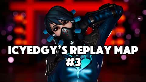 IcyEdgy’s Replay Map #3