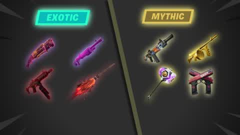 EXOTIC & MYTHIC - FREE FOR ALL