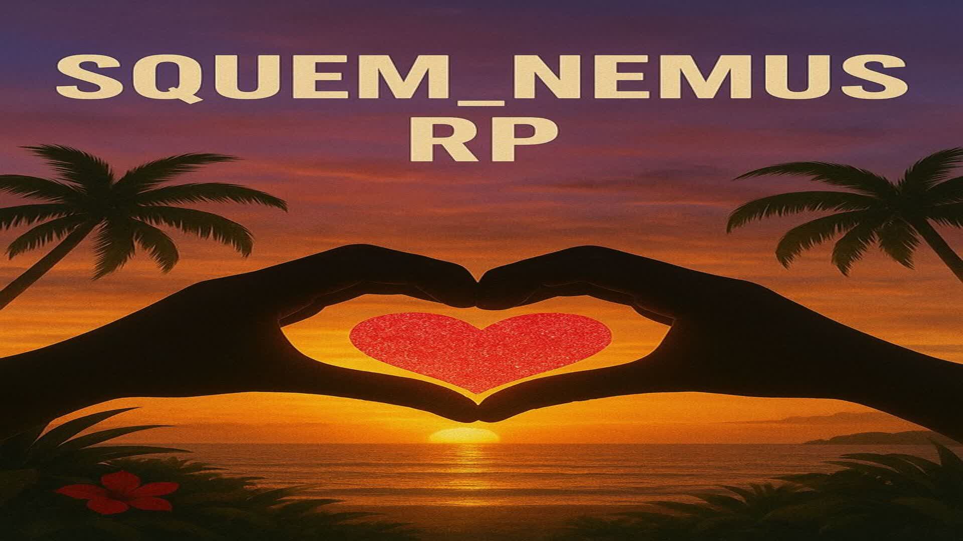 🌴 SQUEM_NEMUS RP💖